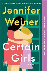 Book cover: Certain Girls, by Jennifer Weiner (preview)
