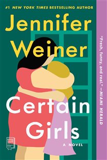 Book cover: Certain Girls, by Jennifer Weiner (preview)