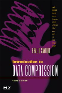 Book cover: Introduction to Data Compression, by Khalid Sayood Ph.D. (preview)
