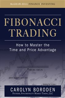 Book cover: Fibonacci Trading: How to Master the Time and Price Advantage, by Carolyn Boroden (preview)