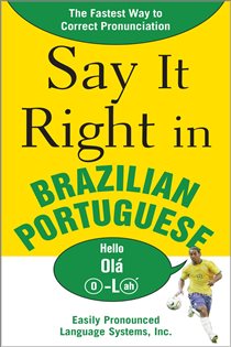Book cover: Say It Right in Brazilian Portuguese, by NA EPLS (preview)