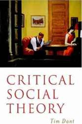 Critical Social Theory: Culture, Society and Critique