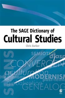 Book cover: The SAGE Dictionary of Cultural Studies, by Chris Barker (preview)
