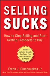 Book cover: Selling Sucks, by Frank J. Rumbauskas (preview)