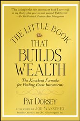 Book cover: The Little Book That Builds Wealth, by Pat Dorsey (preview)