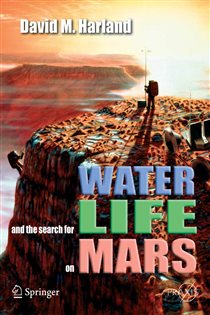 Book cover: Water and the Search for Life on Mars, by David M. Harland (preview)