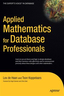 Book cover: Applied Mathematics for Database Professionals, by Lex deHaan (preview)