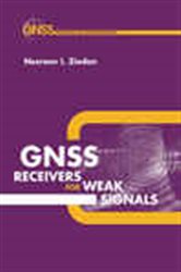 Book cover: Global Navigation Satellite System (GNSS) Receivers for Weak Signals, by Nesreen Ziedan (preview)