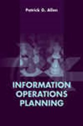 Book cover: Information Operations Planning, by Allen Patrick (preview)