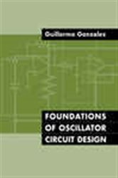Book cover: Foundations of Oscillator Circuit Design, by Guillermo Gonzalez (preview)