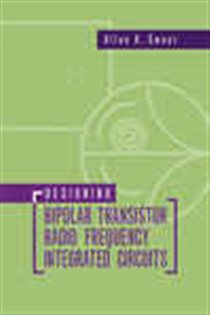 Book cover: Designing Bipolar Transistor Radio Frequency Interated Circuits, by Allen A. Sweet (preview)