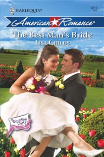 Book cover: The Best Man's Bride (Book 5 of The Wedding Party) by Lisa Childs (preview)
