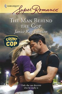 Book cover: The Man Behind the Cop (Book 37 of Count on a Cop) by Janice Kay Johnson (preview)