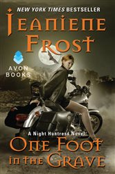 Book cover: One Foot in the Grave (Book 2 of Night Huntress) by Jeaniene Frost (preview)