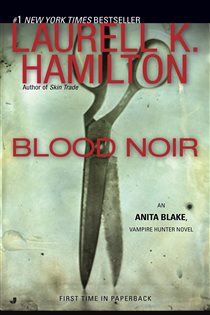Book cover: Blood Noir (Book 16 of Anita Blake, Vampire Hunter) by Laurell K. Hamilton (preview)