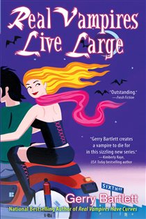 Book cover: Real Vampires Live Large (Book 2 of Real Vampires) by Gerry Bartlett (preview)