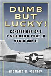 Book cover: Dumb but Lucky!, by Richard Curtis (preview)