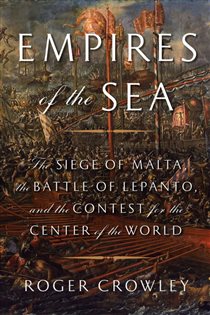 Book cover: Empires of the Sea, by Roger Crowley (preview)