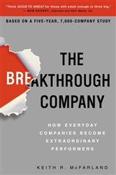 Book cover: The Breakthrough Company, by Keith R. McFarland (preview)