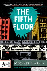 Book cover: The Fifth Floor (Book 2 of Michael Kelly Series) by Michael Harvey (preview)