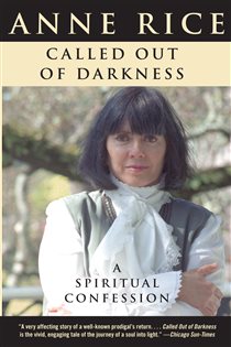Book cover: Called Out of Darkness, by Anne Rice (preview)