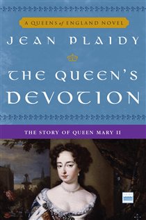 Book cover: The Queen's Devotion (Book 10 of A Queens of England Novel) by Jean Plaidy (preview)
