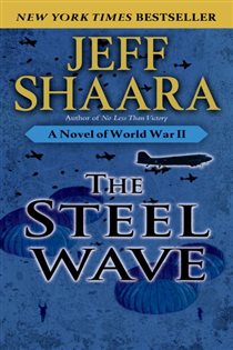 Book cover: The Steel Wave (Book 2 of World War II) by Jeff Shaara (preview)