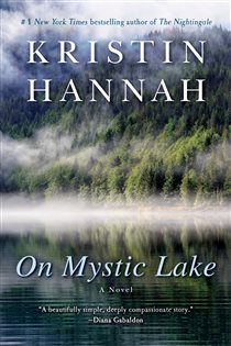 Book cover: On Mystic Lake, by Kristin Hannah (preview)