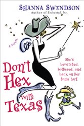 Book cover: Don't Hex with Texas (Book 4 of Enchanted, Inc.) by Shanna Swendson (preview)