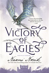Book cover: Victory of Eagles (Book 5 of Temeraire) by Naomi Novik (preview)