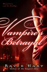 Book cover: The Vampire's Betrayal (Book 4 of Savannah Vampire) by Raven Hart (preview)