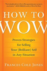 Book cover: How to Wow, by Frances Cole Jones (preview)