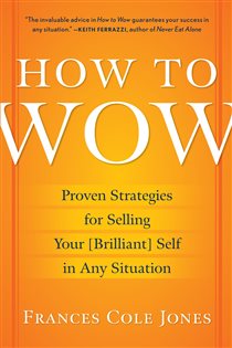 Book cover: How to Wow, by Frances Cole Jones (preview)