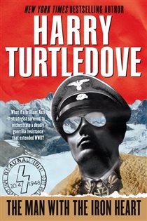 Book cover: The Man with the Iron Heart, by Harry Turtledove (preview)