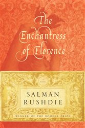 Book cover: The Enchantress of Florence, by Salman Rushdie (preview)