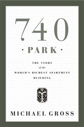Book cover: 740 Park, by Michael Gross (preview)