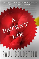 Book cover: A Patent Lie (Book 2 of Michael Seeley Mystery) by Paul Goldstein (preview)