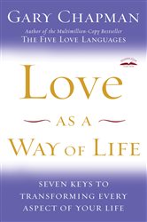 Book cover: Love as a Way of Life, by Gary Chapman (preview)
