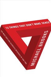 Book cover: 13 Things That Don't Make Sense, by Michael Brooks (preview)