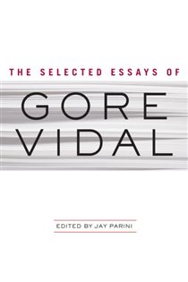 Book cover: The Selected Essays of Gore Vidal, by Gore Vidal (preview)