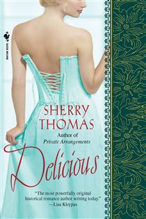 Book cover: Delicious (Book 1 of The Marsdens) by Sherry Thomas (preview)