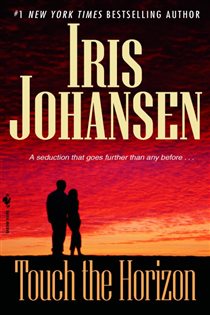 Book cover: Touch the Horizon (Book 5 of Sedikhan) by Iris Johansen (preview)