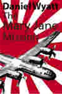 Book cover: The Mary Jane Mission, by Daniel Wyatt (preview)