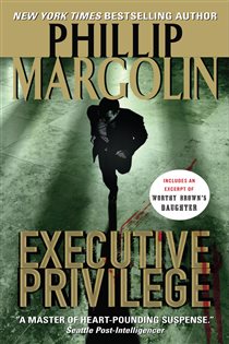 Book cover: Executive Privilege (Book 1 of Dana Cutler Series) by Phillip Margolin (preview)
