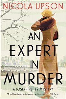 Book cover: An Expert in Murder (Book 1 of Josephine Tey Mysteries) by Nicola Upson (preview)