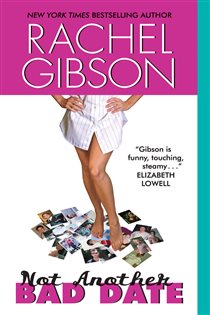 Book cover: Not Another Bad Date (Book 4 of Writer Friends) by Rachel Gibson (preview)
