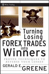 Book cover: Turning Losing Forex Trades into Winners, by Gerald E. Greene (preview)