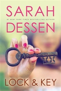 Book cover: Lock and Key, by Sarah Dessen (preview)