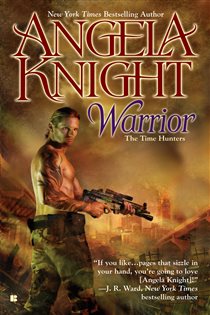 Book cover: Warrior (Book 1 of Time Hunters) by Angela Knight (preview)
