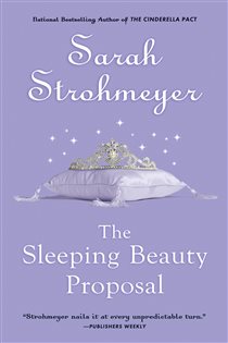 Book cover: The Sleeping Beauty Proposal, by Sarah Strohmeyer (preview)